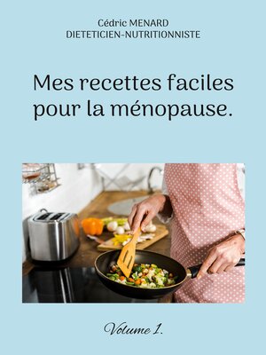 cover image of Mes recettes faciles pour la ménopause.